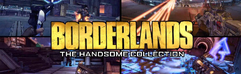 Borderlands handsome Borderlands The handsome collection