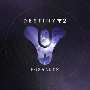 Destiny 2: Forsaken